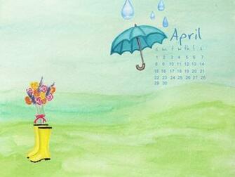 Here Is April S Background For Your Computer Better Late Than Never
