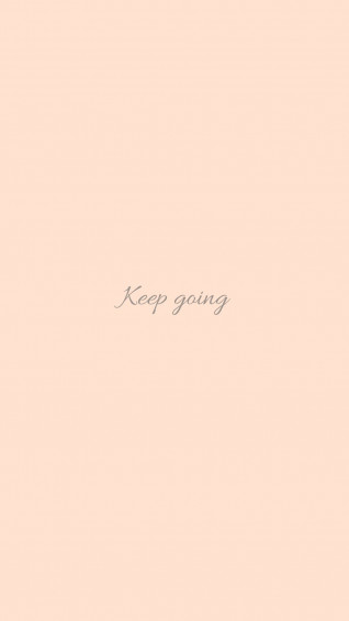 Keep Going Wallpaper