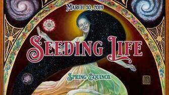 Seeding Life Spring Equinox Mar