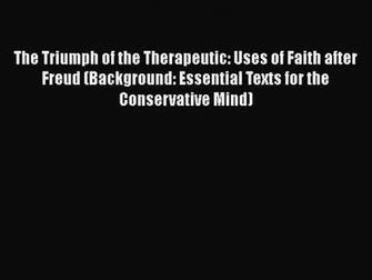 Read Books The Triumph Of Therapeutic Uses Faith After