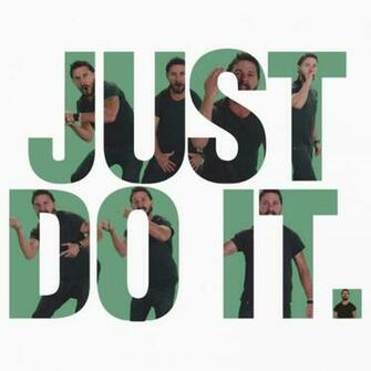 Just Do It Shia Labeouf T Shirts Hoodies By Ajayyyy