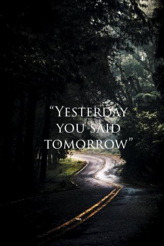 Yesterday You Said Tomorrow R Nofap