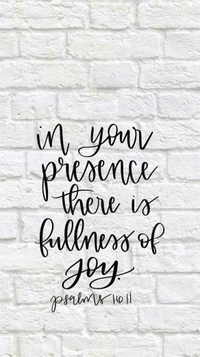 In Your Presence There Is Fullness Of Joy Psalms iPhone