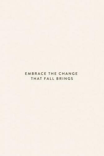 Embrace Fall Simple Minimal iPhone Wallpaper Background Lock
