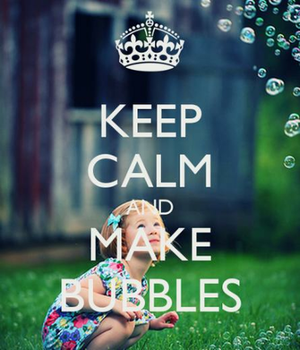Keep Calm And Make Bubbles Carry On Image Generator