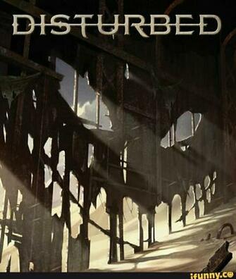 Disturbed Immortalized