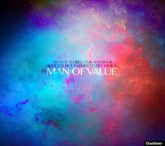 Man Of Value Inspirational Quotes Quotivee