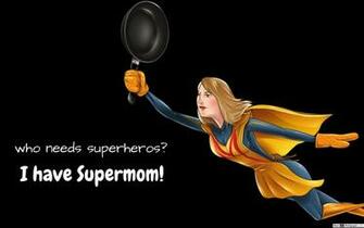 I Have Supermom HD Wallpaper
