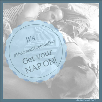 It Is National Napping Day Did You Get Your Nap On