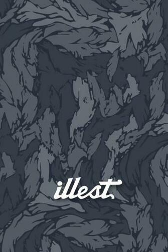 Illest Wallpaper HD On