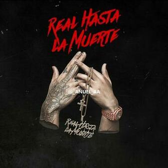 Anuel Aa On Real Hasta La Muerte Baby