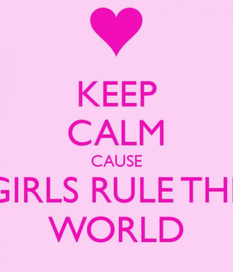 Keep Calm Cause Girls Rule The World And Carry On Image