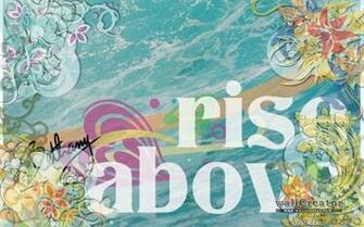 Rise Above Wallpaper