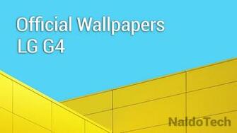 Lg G4 Stock Wallpaper Firmware Extracted Naldotech