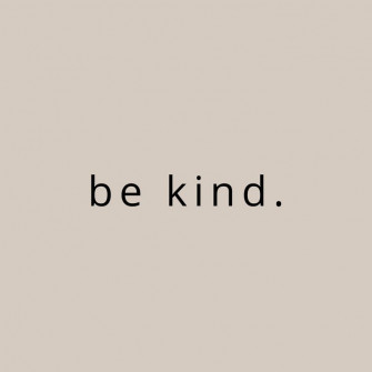 Be Kind Wallpaper