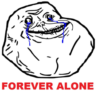 Forever Alone
