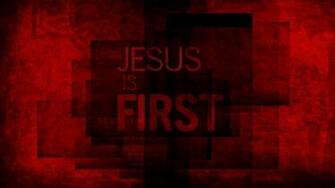 Jesus Is First Wallpaper Wawasee Bible