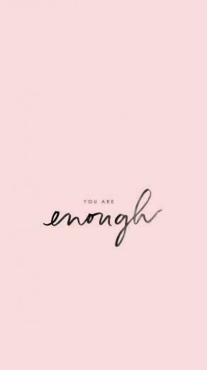 You Are Enough Quote Motivationalquotes Quotes Prettyquote