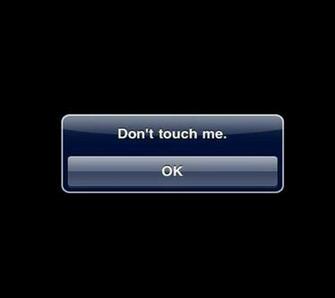 Touch My Phone Wallpaper Don T