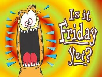 Garfield Is It Friday Yet Wallpaper