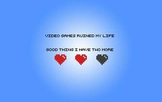 Video Games Ruined My Life Desktop Pc And Mac Wallpaper