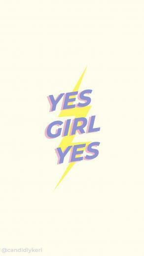 Yes Girl Quote Inspirational Background Wallpaper You Can