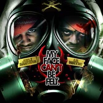 Lil Wayne Juelz Santana My Face Can T Be Felt Mixtape