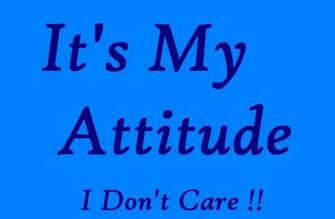 My Attitude Wallpaper