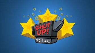 Shut Up Wallpaper