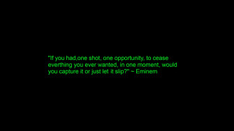 Eminem Lose Yourself Quote By Therappest