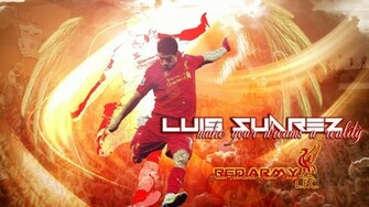 Luis Suarez Make Your Dream Wallpaper Football HD