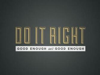 Do It Right Wallpaper Id Wallpapervortex