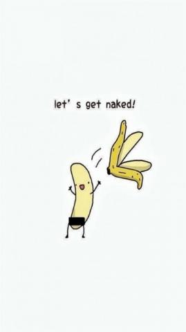 Lets Get Naked Exhibitionist Banana Funny iPhone Wallpaper