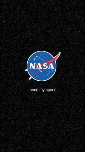 Nasa I Need My Space Wallpaper iPhone Aestetic Instagram