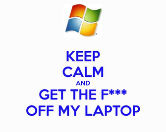 Keep Calm And Get The F Off My Laptop Carry On