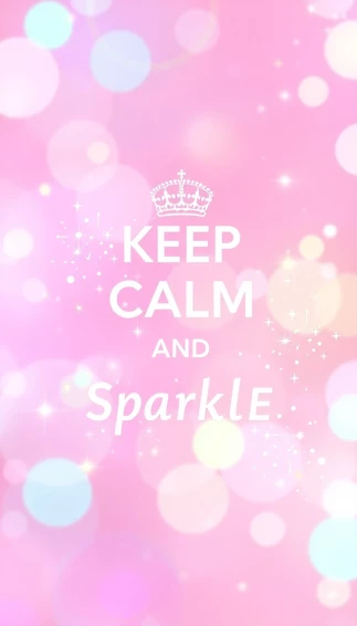 Keep Calm And Sparkle Wallpaper