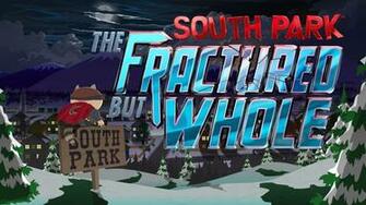 South Park The Fractured But Whole Archives Fandom