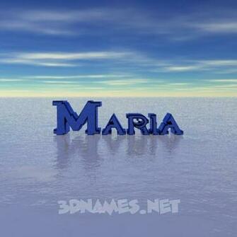 Maria Name Wallpaper 3d Names For The Of