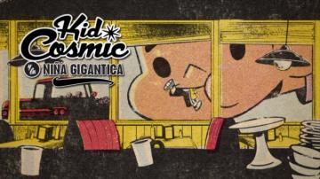 Kid Cosmic Y La Ni A Gigantica