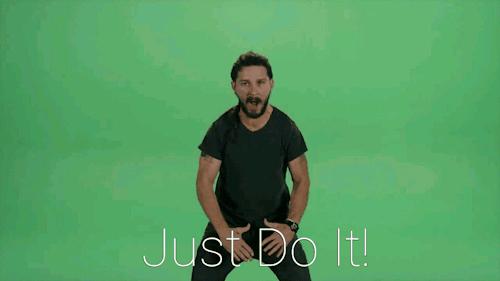 Shia Labeouf Just Do It