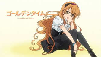 Golden Time Discussion Anime Vice