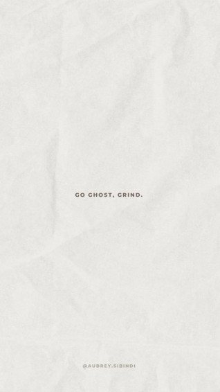 Go Ghost Grind In Focusing On Yourself Quotes Focus