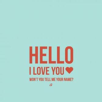 Go Back Image For Hello I Am Your Wallpaper