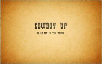 Cowboy Up Wallpaper Background Theme Desktop