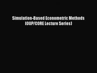 Simulation Based Econometric Methods
