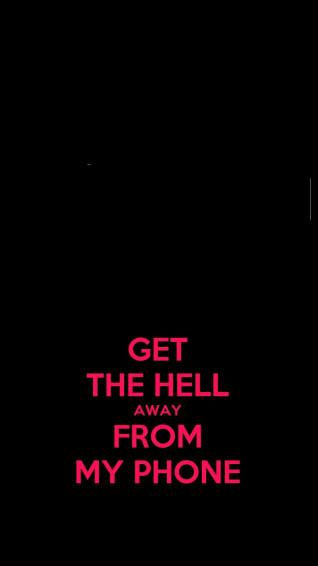Get Off My Phone Wallpaper For Mobile Tablet Desktop Computer