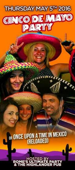 Highlander Pub Rome Cinco De Mayo En Roma Hosted By