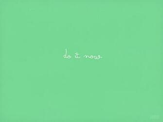 Do It Now Wallpaper X