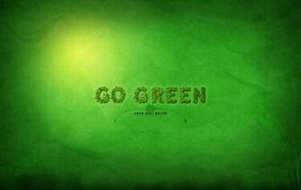HD Wallpaper Go Green Save Our Earth