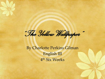 The Yellow Wallpaper Powerpoint By DfHDHDHDhjr